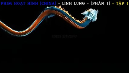 Phim Hoạt Hình Trung Quốc: Linh Lung – Phần 1, Tập 1 🎬