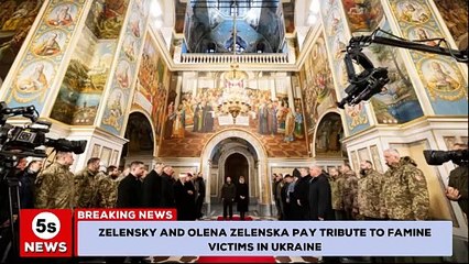 Zelensky and Olena Zelenska pay tribute to famine victims in Ukraine. 5s News