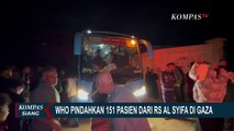 WHO Pindahkan 151 Pasien dari RS Al-Syifa ke Rumah Sakit di Selatan Gaza