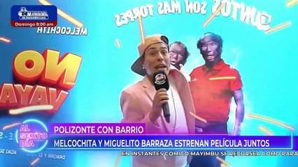 Melcochita y el chato’ Barraza estrenan película ‘No vayan’