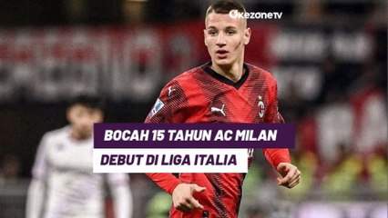 Download Video: AC Milan Ukir Sejarah, Bocah 15 Tahun Francesco Camarda jadi Debutan Termuda Liga Italia