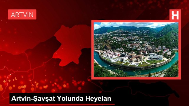 Artvin-Şavşat Yolunda Heyelan