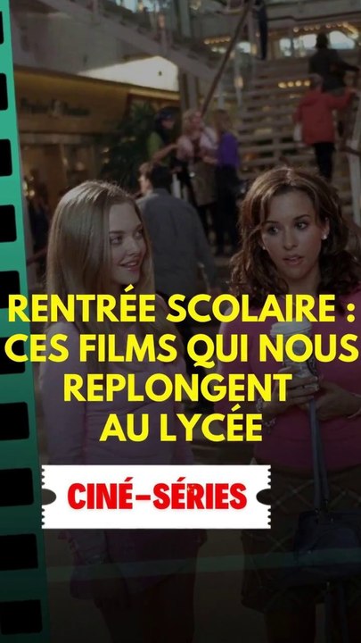 Rentrée scolaire : Ces films qui nous replongent au lycée