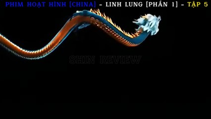 PHIM HOẠT HÌNH [CHINA] - LINH LUNG [PHẦN 1] - TẬP 5