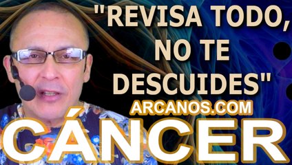 ♋️#CANCER #TAROT♋️ Revisa todo, no te descuides  ✨ARCANOS.COM✨