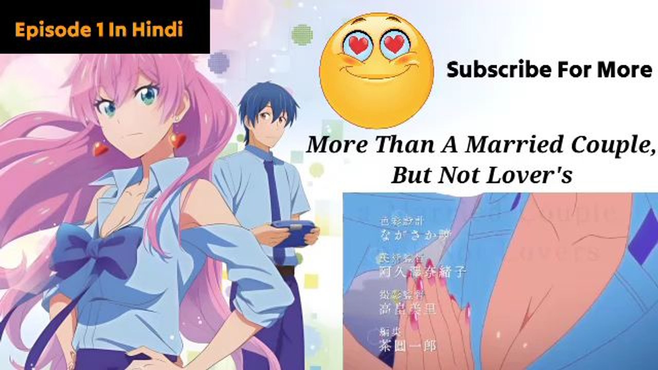 More Than a Married Couple, But Not Lovers Episode 1 in Hindi Official Crunchyroll Dubbed