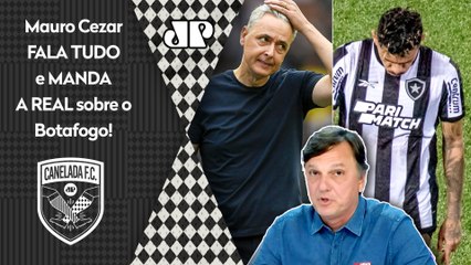 "EU SEI QUE É DIFÍCIL OUVIR, mas é a REALIDADE: cara, o Botafogo..." Mauro Cezar FALA TUDO!