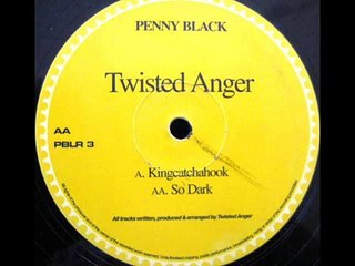 Twisted Anger - Kingcatchahook