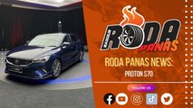 RODA PANAS NEWS : PROTON S70