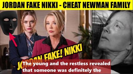Big Shock Young And The Restless Spoilers Jordan takes Nikki's mask - back to Ne