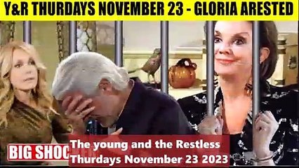 CBS Young And The restless Spoilers Thurdays 11_23_2023 - Gloria could go to jai