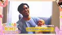 Remy Takda Masalah Jaga Tuah  | Oh Baby Remy!: Tuah Oh Tuah - EP1 [PART 2]