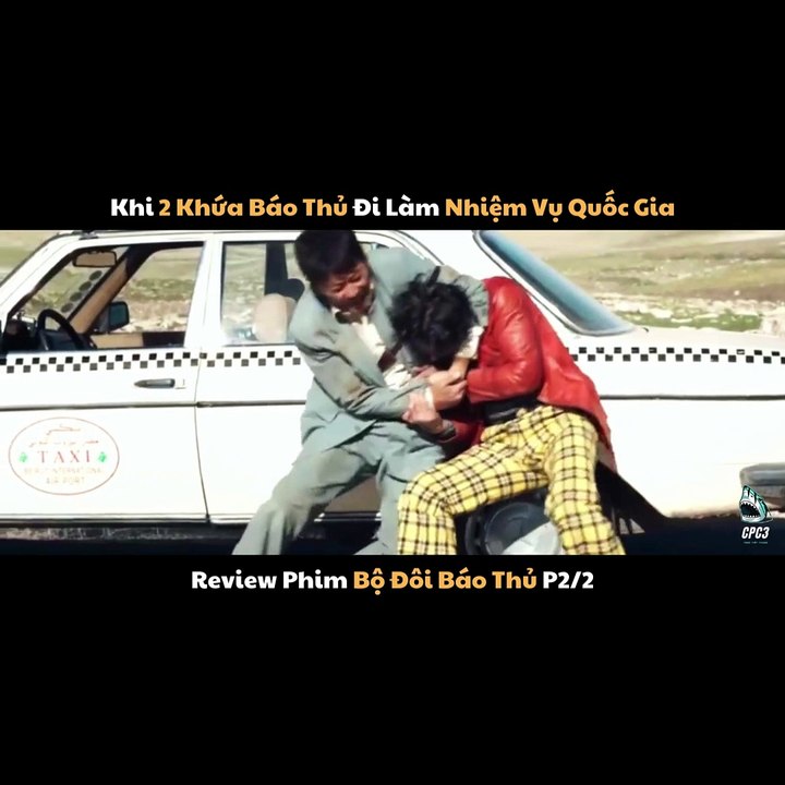 (P2) Review Phim Hài cười nội thương Bộ Đôi Báo Thủ