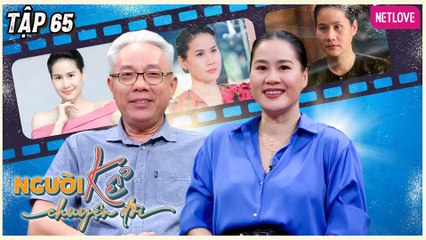 Người Kể Chuyện Đời - Tập 65