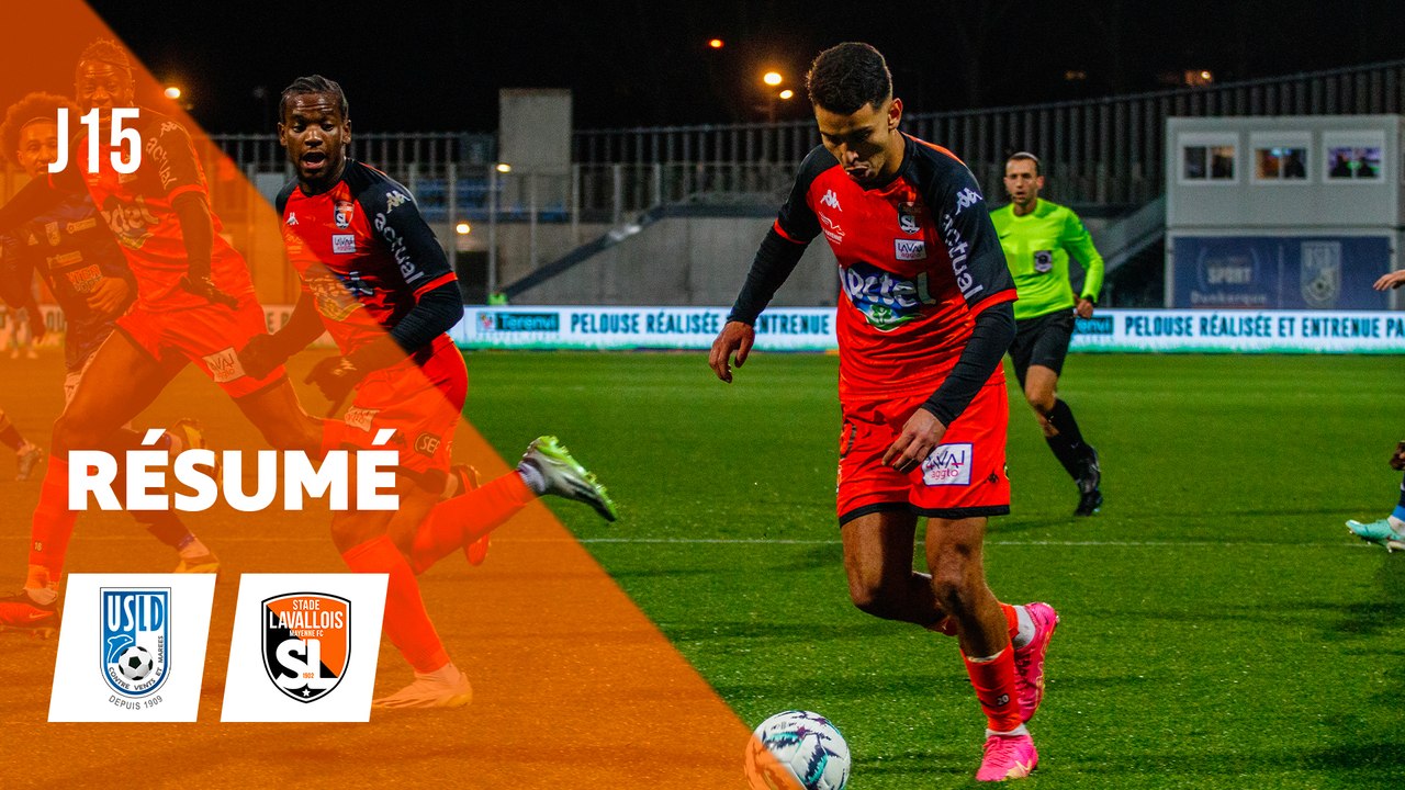 Résumé - J15 - DUNKERQUE/LAVAL - (0-2) - 2023/2024