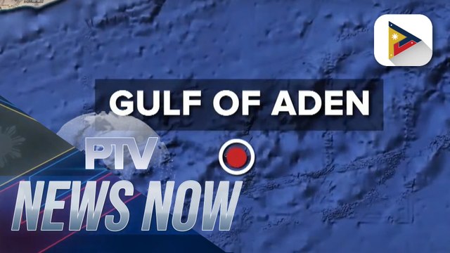 DMW: 2 Filipino seafarers onboard cargo ship attacked in the Gulf of Aden are now safe