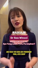 Dr Soo Wincci Kongsi Pendapat Apa Yang Lelaki Perlu Persiapkan Menjelang Usia 30