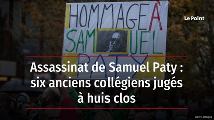 Assassinat de Samuel Paty : six anciens collégiens jugés à huis clos