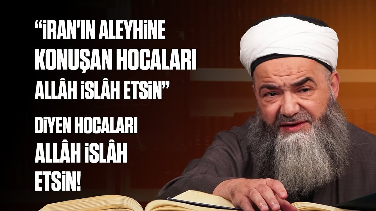 “İran'ın Aleyhine Konuşan Hocaları Allâh Islâh Etsin” Diyen Bazı İsmailağa’da Yetişme Hocalar