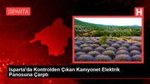 Isparta'da Kontrolden Çıkan Kamyonet Elektrik Panosuna Çarptı