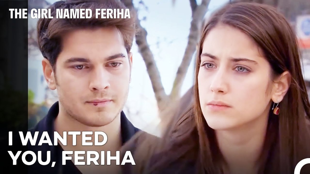 What Did You Do When I Wanted To Make Up The Girl Named Feriha