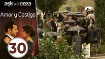 Amor y Castigo - Capitulo 30 | Mejores Escenas