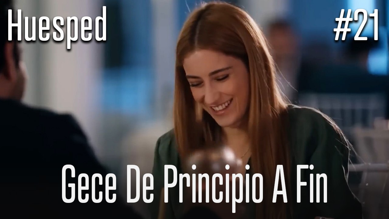 Gece de principio a fin #21