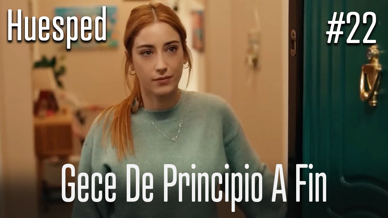 Gece de principio a fin #22