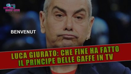 Luca Giurato: Che Fine Ha Fatto il Principe Delle Gaffe Televisive!
