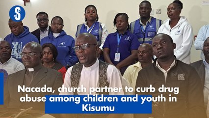 Nacada, church partner to curb drug use among children and youth in Kisumu