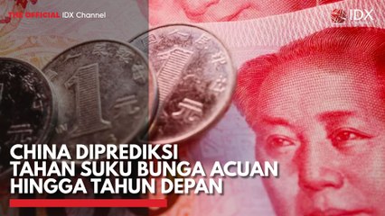 China Diprediksi Tahan Suku Bunga Acuan Hingga Tahun Depan