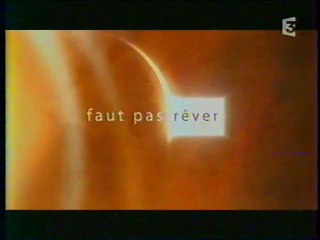 France 3 - 25 Juillet 2008 - Pubs, bandes annonces, début "Faut Pas Rêver" (Laurent Bignolas)