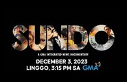 GMA Integrated News documentary na 'Sundo,' mapapanood na ngayong Linggo, December 3, 3:15pm.