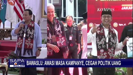 Download Video: Bawaslu akan Ketat Awasi Masa Kampanye, Cegah Politik Uang di Pemilu 2024