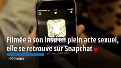 Filmée à son insu en plein acte sexuel, une Aixoise se retrouve sur Snapchat