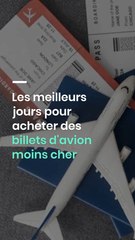Les meilleurs jours pour acheter des billets d'avion moins cher