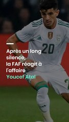 Après un long silence, la FAF réagit à l'affaire Youcef Atal