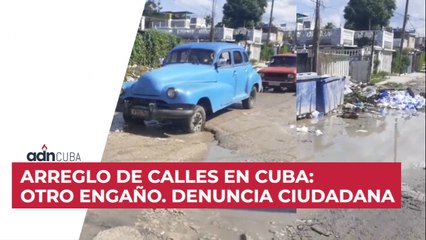 Arreglo de calles en Cuba: Otro engaño. Denuncia ciudadana