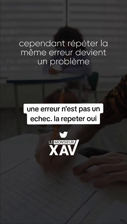 ⭕ FAIRE une FAUTE n'est PAS grave, la REPETER est un CHOIX⭕