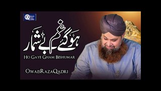 Gham Hogaye Beshumar  by  Owais Raza Qadri