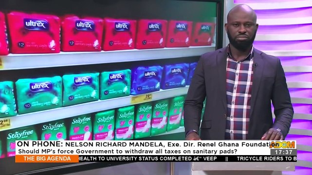 2024 Budget Discussion: Should MPs force government to withdraw all taxes on sanitary pads? - The Big Agenda on Adom TV (27-11-23)