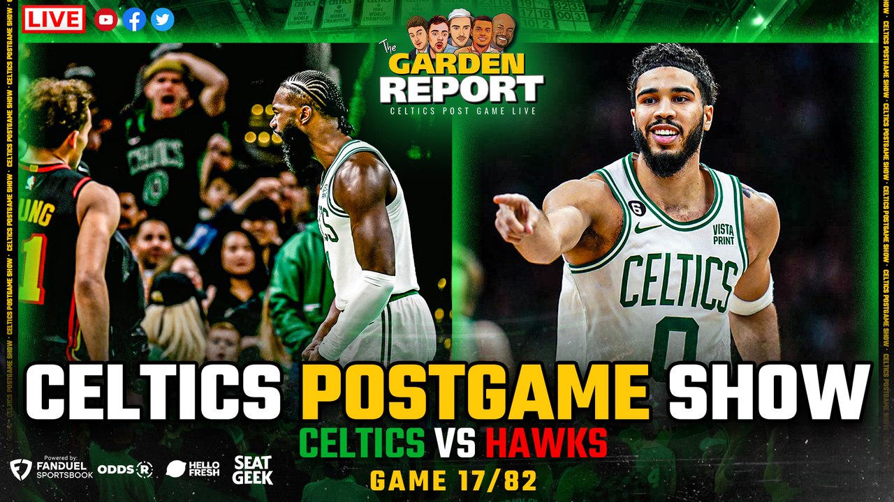 LIVE: Celtics vs Hawks Postgame Show | Garden Report