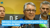 Ministro Alexandre Padilha participa de reunião da RMC