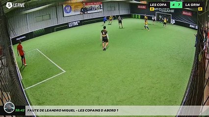 Faute de Leandro Miguel - LES COPAINS D'ABORD 1