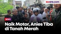 Tiba di Tanah Merah, Anies Bonceng Istri Disambut Spanduk AMIN Hanya Punya Doa Tak Punya Paman di MK