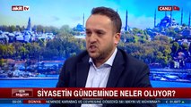 Siyasetin gündeminde neler oluyor?