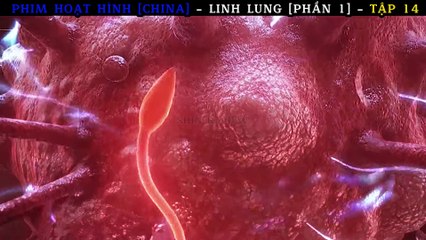 PHIM HOẠT HÌNH [CHINA] - LINH LUNG [PHẦN 1] - TẬP 14