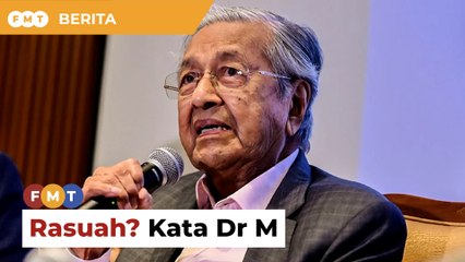Rasuah! Dakwa Dr M berkait peruntukan pembangkang