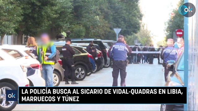 La Policía busca al sicario de Vidal-Quadras en Libia, Marruecos y Túnez