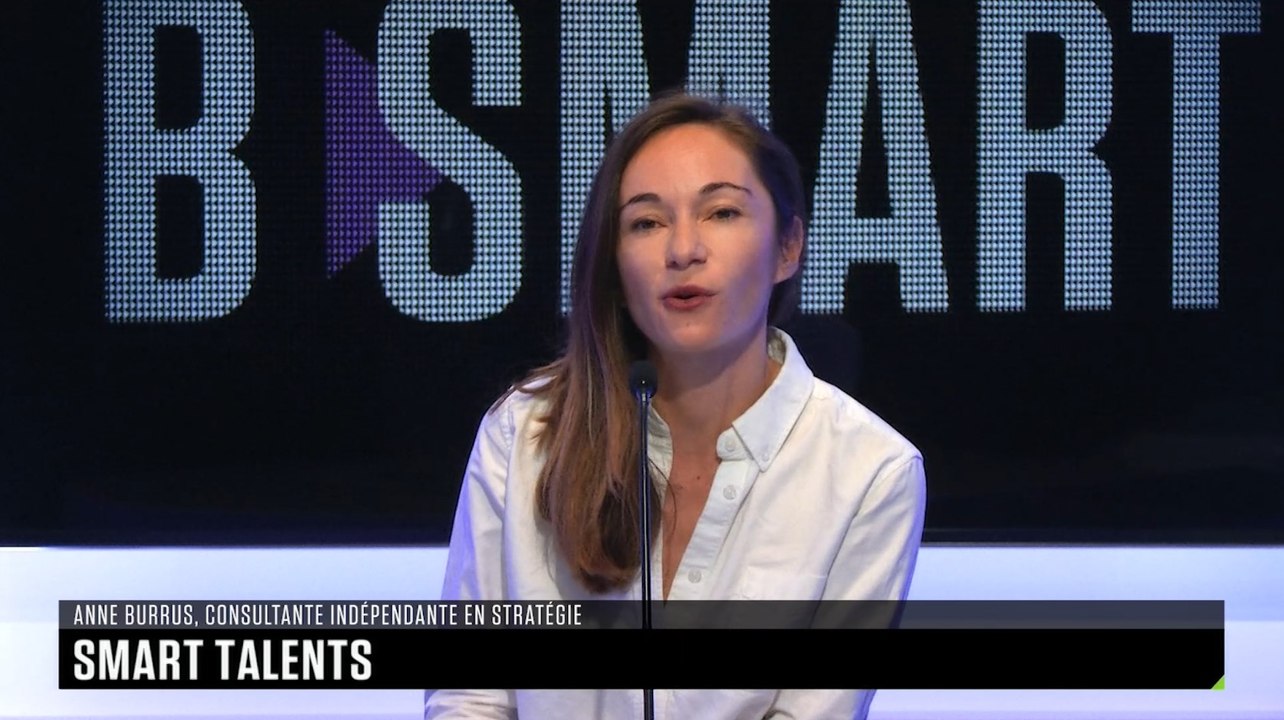 SMART TALENTS - L'interview de Anne Burrus (Consultante indépendante en stratégie) par B SMART